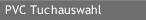 PVC Tuchauswahl